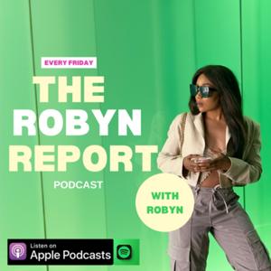THE ROBYN REPORT