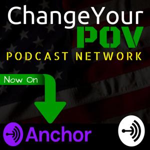 Change Your POV Podcast Network