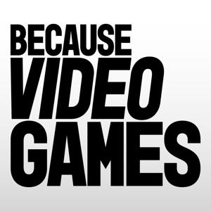 BecauseVideoGames