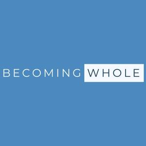 Becoming Whole by Regeneration Ministries