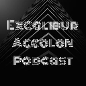 Excalibur Accolon Podcast