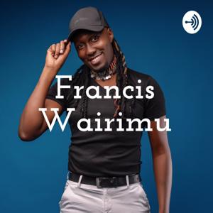 Francis Wairimu Podcast