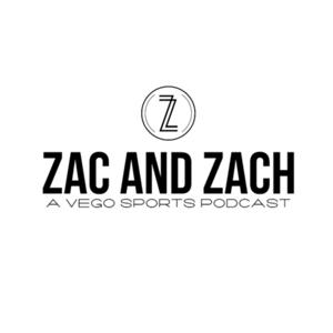 Zac and Zach Podcast