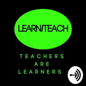 Teachers Are Learners