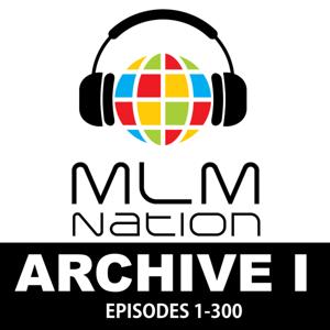 MLM Nation - Network Marketing's Untold Stories - Archive 1