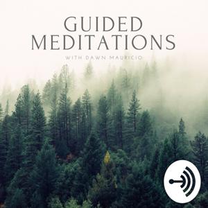 Guided meditations with Dawn Mauricio