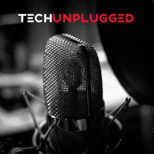 The TECHunplugged Podcast