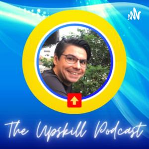 The Upskill Podcast