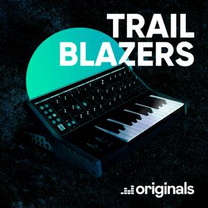 Trailblazers: electronic pioneers by Deezer Originals