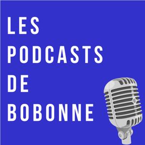 Les Podcasts de Bobonne