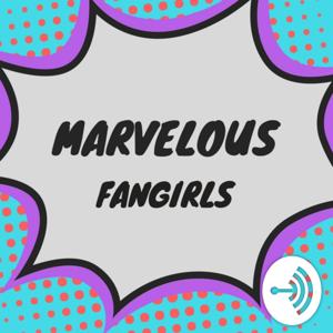 Marvelous Fangirls