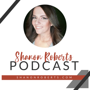 Shanon Roberts - Podcast