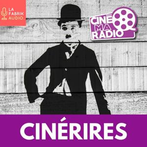 CINÉRIRES | Cinémaradio by FLORENT MOUNIER