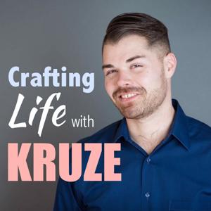 Crafting Life With Kruze