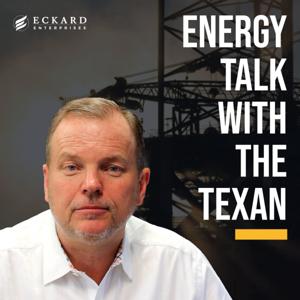 Energy Talk with the Texan