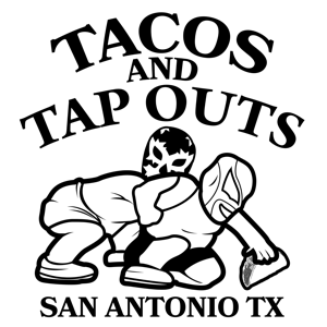 Tacos and Tapouts