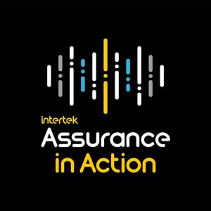 Intertek's Assurance in Action Podcast Network by Intertek