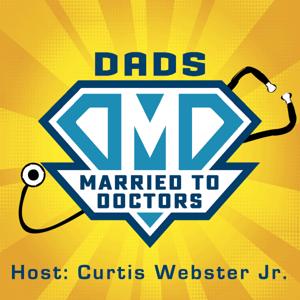 Dads Married to Doctors Spotlight