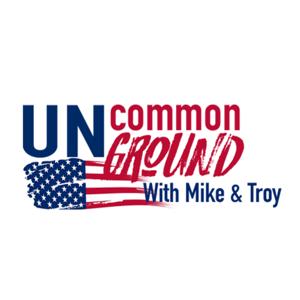 Uncommon Ground with Mike and Troy