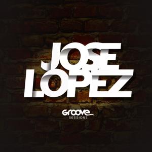 Groove Sessions Mixed By Jose Lopez Dj