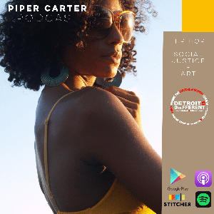 Piper Carter Podcast by Detroit is Different