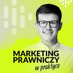 Marketing Prawniczy w Praktyce