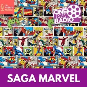 SAGA MARVEL | CinéMaRadio by FLORENT MOUNIER