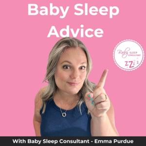 Baby & Toddler Sleep Advice by Baby Sleep Consultant - Emma Purdue