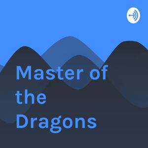 Master of the Dragons