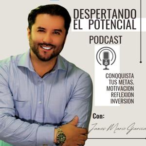 Despertando El Potencial. Con: James Mario García