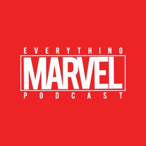 Everything Marvel Podcast