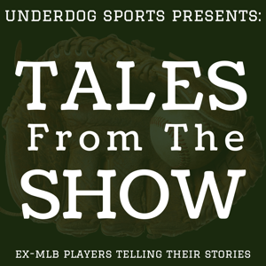 Tales from the Show by Underdog Sports