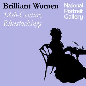 Brilliant Women: 18th Century Bluestockings by National Portrait Gallery, London