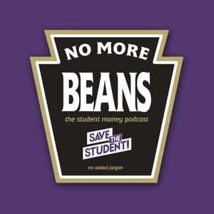 No More Beans: The Student Money Podcast