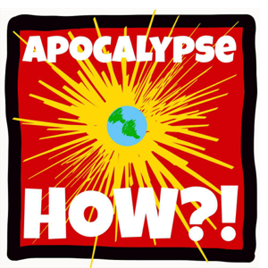 Apocalypse HOW?!