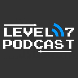 Level 7 Podcast