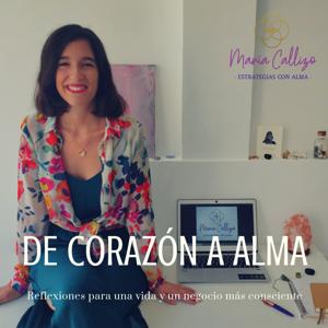 Reflexiones: De corazón a Alma el Podcast de María