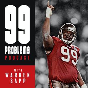 99 Problems Podcast with WARREN SAPP