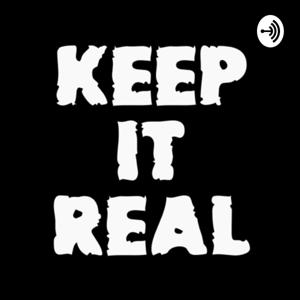 Keep it Real