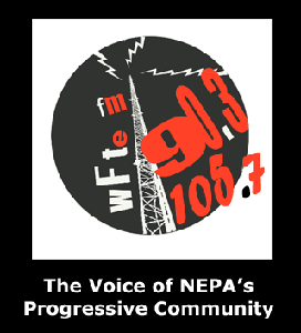 WFTE Community Radio - The Progressive Voice of Northeastern Pennsylvania