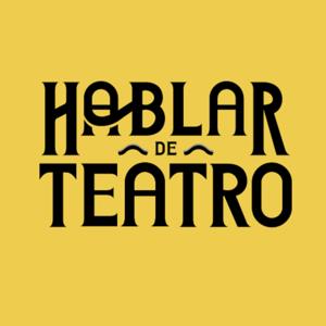 Hablar de Teatro by Funderelele Medios