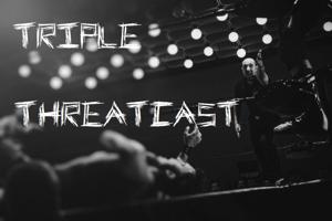 Triple ThreatCast