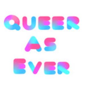 Queer As Ever