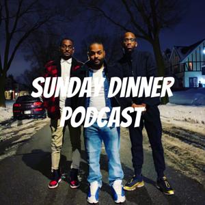 Sunday Dinner Podcast