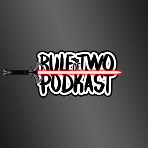 Rule of Two Podkast