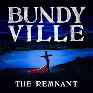 Bundyville: The Remnant by Oregon Public Broadcasting