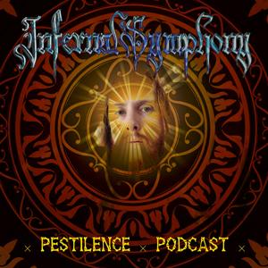 Infernal Symphony's Pestilence Podcast