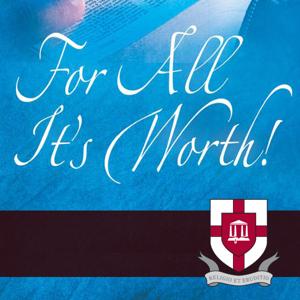 For All It's Worth: Reading and Studying the Bible for Life by Union University