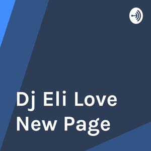 Dj Eli Love New Page
