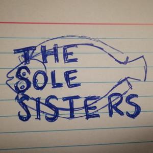 TheSoleSisters Podcast